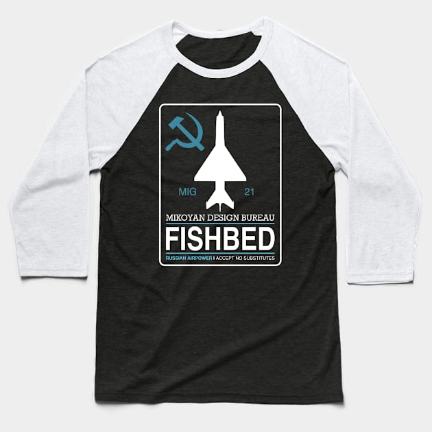 Mig-21 Fishbed Baseball T-Shirt by TCP